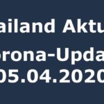 Thailand Coronavirus Update zum 05.04.2020